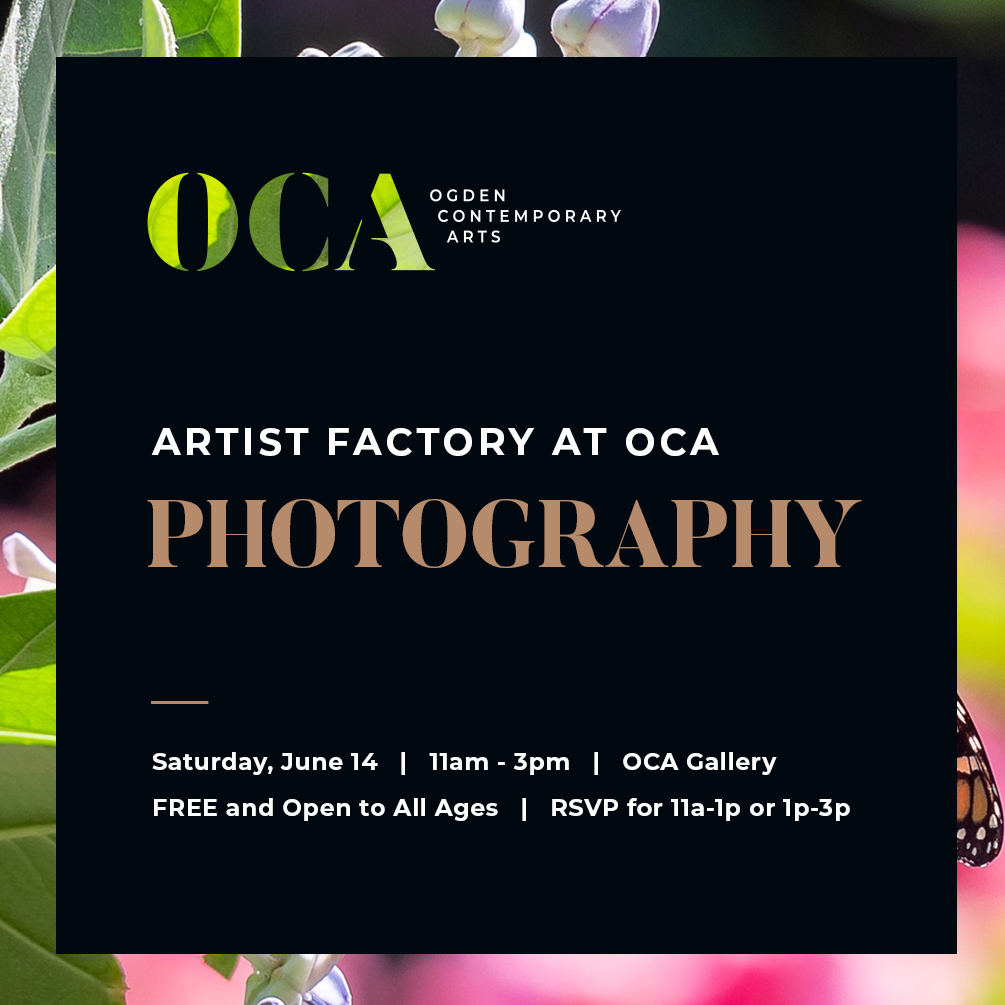 OCA Artist Factory Saturdays – Photography with Austin Luckett