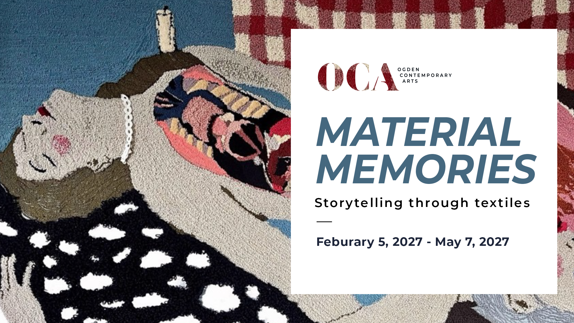 Material Memories | Feb. 5 '27 t0 may 7 '27